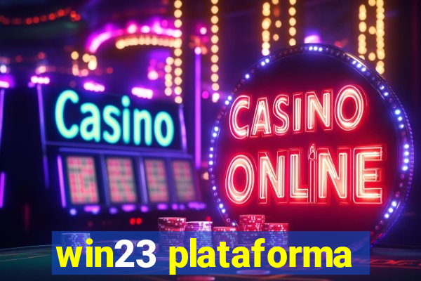 win23 plataforma